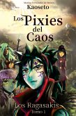 Los Ragasakis (Los Pixies del Caos, Tomo 1) (eBook, ePUB)