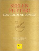 Seelenfutter! Das Goldene von GU (eBook, ePUB)