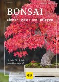 Bonsai ziehen, gestalten und pflegen (eBook, ePUB)
