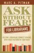 Ask Without Fear!® for Librarians... - Bild 1