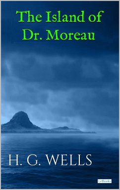 The Island of Doctor Moreau - Wells (eBook, ePUB) - Wells, H.G.