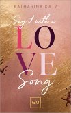 Say It With A Love Song (eBook, ePUB)