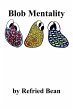 Blob Mentality (eBook, ePUB) - Bild 1