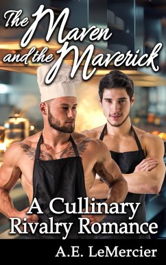 Cover The Maven and the Maverick: A Culinary Rivalry Romance (eBook, ePUB)