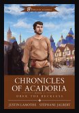 Chronicles of Acadoria. Drek the Reckless. (World of Acadoria, #1) (eBook, ePUB)