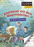 Duden Leseprofi - Mit Bildern lesen lernen: Abenteuer mit dem Meermädchen (Mängelexemplar)