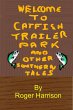 Catfish Trailer Park - And Other... - Bild 1