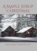 A Maple Syrup Christmas (eBook, ePUB)
