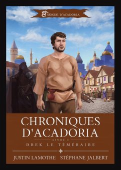 Cover Chroniques d'Acadoria. Drek le téméraire. (Monde d'Acadoria, #2) (eBook, ePUB)