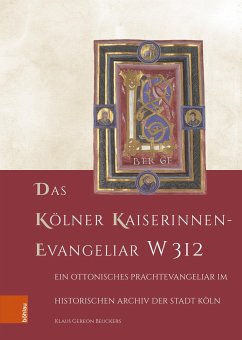 Das Kölner Kaiserinnen-Evangeliar W 312 - Beuckers, Klaus Gereon