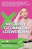 Negative Gedanken loswerden