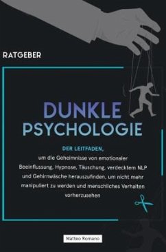 Dunkle Psychologie - Romano, Matteo