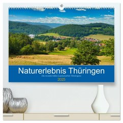 Naturerlebnis Thüringen (hochwertiger Premium Wandkalender 2025 DIN A2 quer), Kunstdruck in Hochglanz - Calvendo;Voigt, Tanja