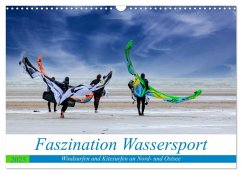 Faszination Wassersport - Windsurfen und Kitesurfen an Nord- und Ostsee (Wandkalender 2025 DIN A3 quer), CALVENDO Monatskalender