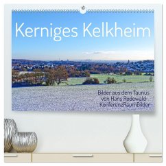 Kerniges Kelkheim - Taunusbilder (hochwertiger Premium Wandkalender 2025 DIN A2 quer), Kunstdruck in Hochglanz
