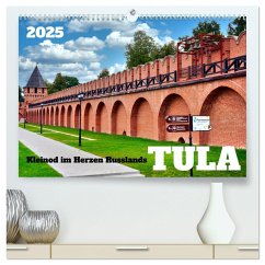 TULA - Kleinod im Herzen Russlands (hochwertiger Premium Wandkalender 2025 DIN A2 quer), Kunstdruck in Hochglanz