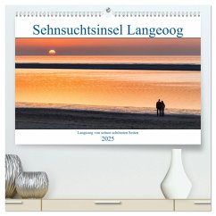 Sehnsuchtinsel Langeoog (hochwertiger Premium Wandkalender 2025 DIN A2 quer), Kunstdruck in Hochglanz