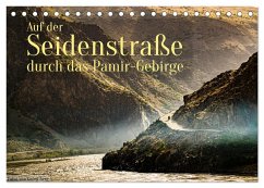 Auf der Seidenstraße durch das Pamir-Gebirge (Tischkalender 2025 DIN A5 quer), CALVENDO Monatskalender