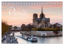 Paris - La Ville Lumière (Tischkalender 2025 DIN A5 quer), CALVENDO Monatskalender