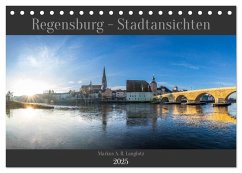 Regensburg - Stadtansichten (Tischkalender 2025 DIN A5 quer), CALVENDO Monatskalender - Calvendo;A. R. Langlotz, Markus