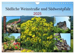 Südliche Weinstraße und Südwestpfalz (Wandkalender 2025 DIN A4 quer), CALVENDO Monatskalender - Calvendo;Gillner, Martin