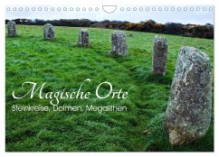 Magische Orte - Steinkreise, Dolmen, Megalithen (Wandkalender 2025 DIN A4 quer), CALVENDO Monatskalender