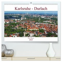 Karlsruhe-Durlach (hochwertiger Premium Wandkalender 2025 DIN A2 quer), Kunstdruck in Hochglanz - Calvendo;Eppele, Klaus