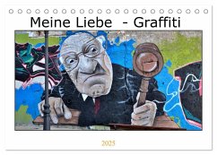 Meine Liebe - Graffiti (Tischkalender 2025 DIN A5 quer), CALVENDO Monatskalender