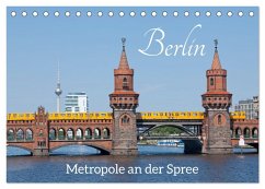 Berlin - Metropole an der Spree (Tischkalender 2025 DIN A5 quer), CALVENDO Monatskalender