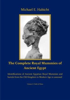 The Complete Royal Mummies of Ancient Egypt: Part 2 - Habicht, Michael E.