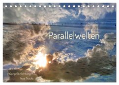 Parallelwelten (Tischkalender 2025 DIN A5 quer), CALVENDO Monatskalender