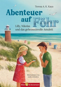 Abenteuer auf Föhr - Lilly, Nikolas und das geheimnisvolle Amulett - Kaya, Teresa A. K.