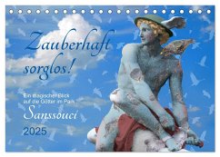 Zauberhaft sorglos Ein magischer Blick auf die Götter im Park Sanssouci (Tischkalender 2025 DIN A5 quer), CALVENDO Monatskalender