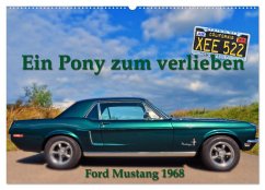 Ein Pony zum verlieben - Ford Mustang 1968 (Wandkalender 2025 DIN A2 quer), CALVENDO Monatskalender - Calvendo;Laue, Ingo