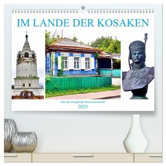 Im Lande der Kosaken - Die alte Hauptstadt Starotscherkassk (hochwertiger Premium Wandkalender 2025 DIN A2 quer), Kunstdruck in Hochglanz - Calvendo;Löwis of Menar, Henning von