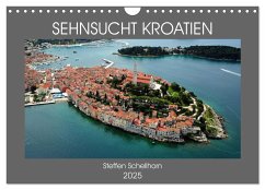 SEHNSUCHT KROATIEN (Wandkalender 2025 DIN A4 quer), CALVENDO Monatskalender - Calvendo;Schellhorn, Steffen