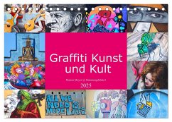 Graffiti Kunst und Kult (Tischkalender 2025 DIN A5 quer), CALVENDO Monatskalender