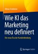 Wie KI das Marketing neu definiert - Bild 1