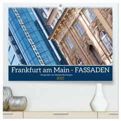 Frankfurt am Main - Fassaden (hochwertiger Premium Wandkalender 2025 DIN A2 quer), Kunstdruck in Hochglanz