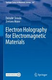 Electron Holography for Electromagnetic Materials