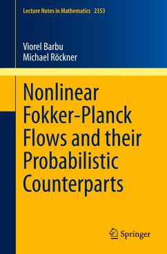 Nonlinear Fokker-Planck Flows and their Probabilistic Counterparts - Barbu, Viorel;Röckner, Michael