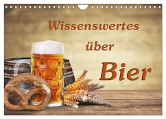 Wissenswertes über Bier (Wandkalender 2025 DIN A4 quer), CALVENDO Monatskalender