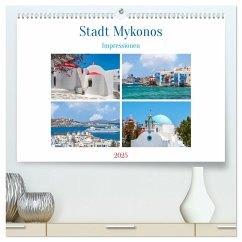 Stadt Mykonos - Impressionen (hochwertiger Premium Wandkalender 2025 DIN A2 quer), Kunstdruck in Hochglanz