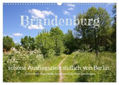 Brandenburg - schöne Ausflugsziele südlich von Berlin (Wandkalender 2025 DIN A3 quer), CALVENDO Monatskalender