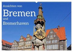 Ansichten von Bremen und Bremerhaven (Wandkalender 2025 DIN A2 quer), CALVENDO Monatskalender - Calvendo;Kuttig, Siegfried