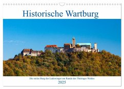 Historische Wartburg (Wandkalender 2025 DIN A3 quer), CALVENDO Monatskalender - Calvendo;Brack, Roland