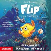 Flip, der Einhornfisch 01. Der coolste Schwarm der Welt