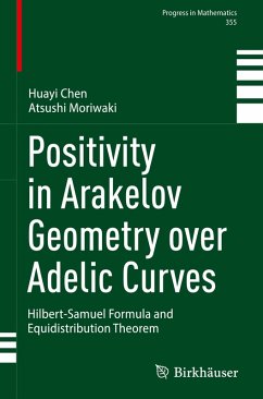 Positivity in Arakelov Geometry over Adelic Curves - Chen, Huayi;Moriwaki, Atsushi