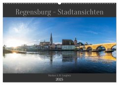 Regensburg - Stadtansichten (Wandkalender 2025 DIN A2 quer), CALVENDO Monatskalender - Calvendo;A. R. Langlotz, Markus