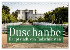 Duschanbe ¿ Hauptstadt von Tadschikistan (Tischkalender 2025 DIN A5 quer), CALVENDO Monatskalender - Calvendo;T. Berg, Georg